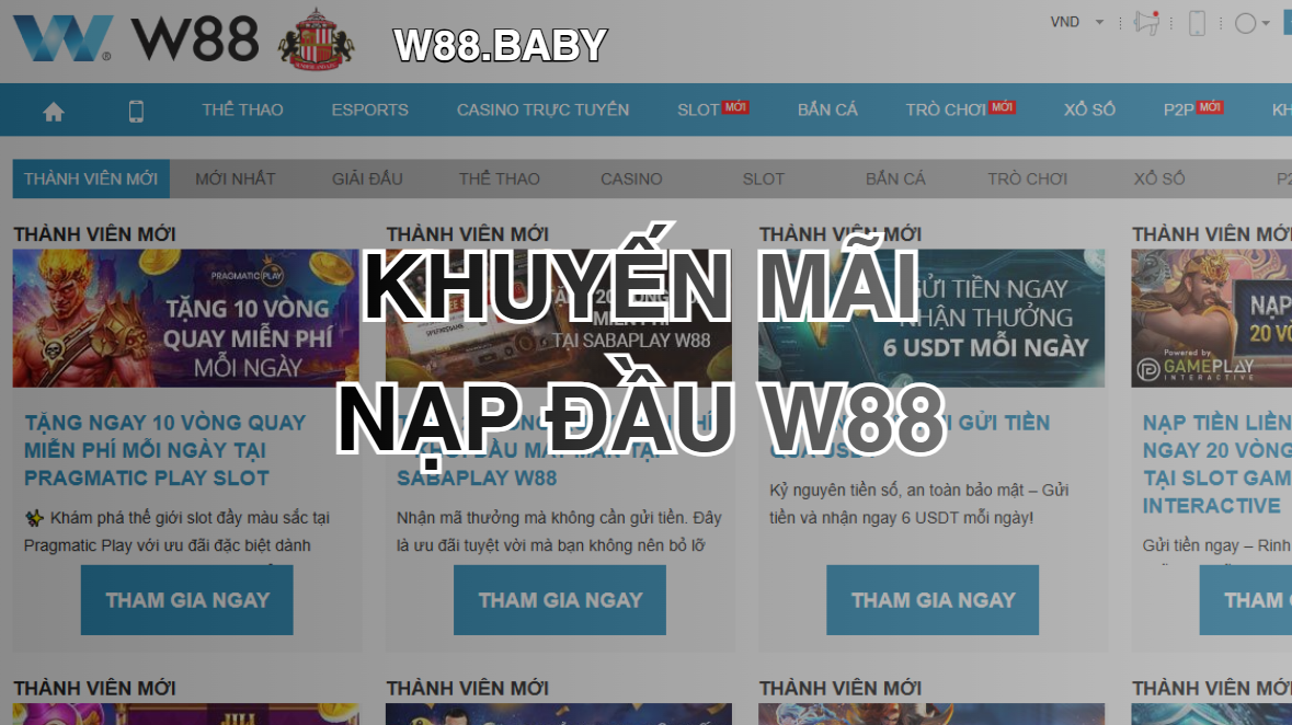 Tối Ưu Khuyến Mãi Nạp Đầu W88 Tại Nhà Cái Cá Cược 2 khuyen mai nap dau w88