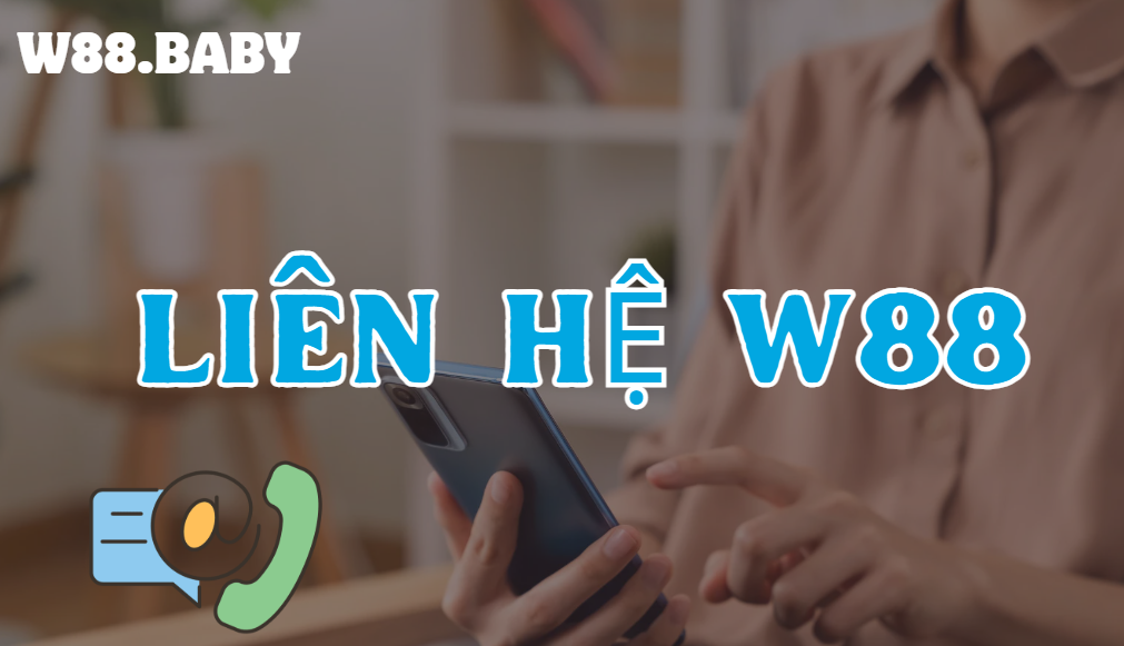 Liên hệ w88 Liên hệ w88